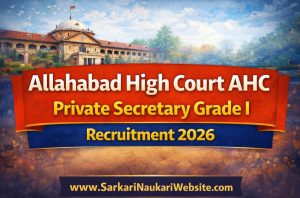 Allahabad High Court AHC Private Secretary Grade recuitment 2026