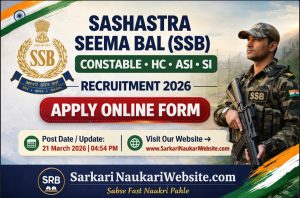 Sashastra Seema Bal SSB Constable HC ASI SI Recruitment 2026 Apply Online Form