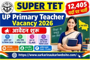 UP Super TET 2026 – Latest Exam Updates, Online Form 